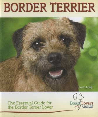 Lorie Long - Border Terrier (Breed Lover's Guide), Häftad