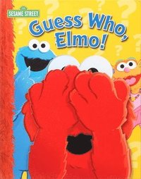 bokomslag Sesame Street: Guess Who, Elmo!