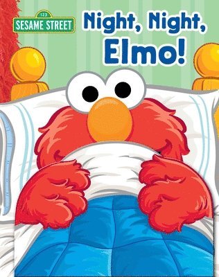 Gina Gold - Sesame Street: Night, Night, Elmo!, Inbunden