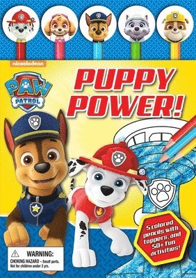 Nickelodeon Paw Patrol: Puppy Power! [With Pens/Pencils] 1