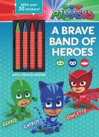 bokomslag Pj Masks: A Brave Band Of Heroes