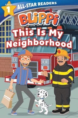 Blippi: This Is My Neighborhood: All-Star Reader Level 1 1