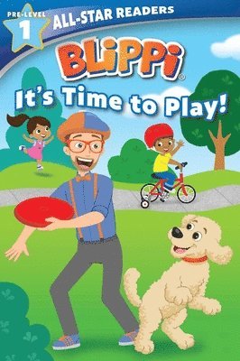 Blippi: It's Time to Play: All-Star Reader Pre-Level 1