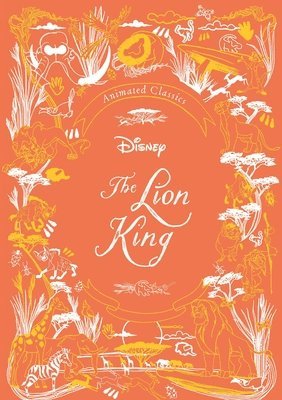 bokomslag Disney Animated Classics: The Lion King