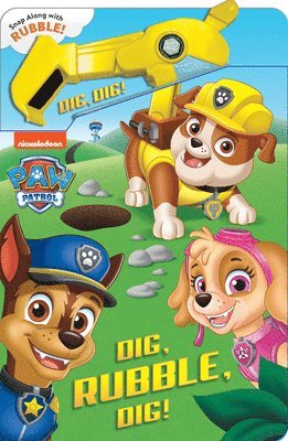 Paw Patrol: Dig, Rubble, Dig!: An Action Tool Book