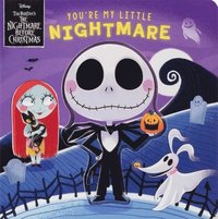 bokomslag Disney Tim Burton's the Nightmare Before Christmas: You're My Little Nightmare