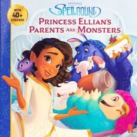 bokomslag Spellbound: Princess Ellian's Parents are Monsters