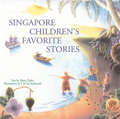 Diane Taylor - Singapore Children's Favorite Stories, Inbunden
