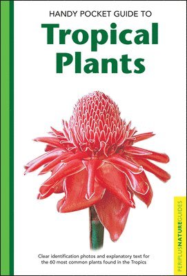 Elisabeth Chan - Handy Pocket Guide to Tropical Plants, Häftad