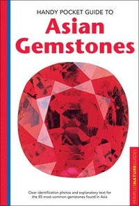 bokomslag Handy Pocket Guide to Asian Gemstones