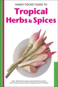 bokomslag Handy Pocket Guide to Tropical Herbs & Spices