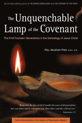 Abraham Park - Unquenchable Lamp of the Covenant, Häftad