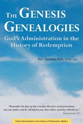 Abraham Park - Genesis Genealogies, Inbunden