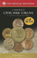 Q. David Bowers - A Guide Book of Civil War Tokens 2nd Edition, Inbunden