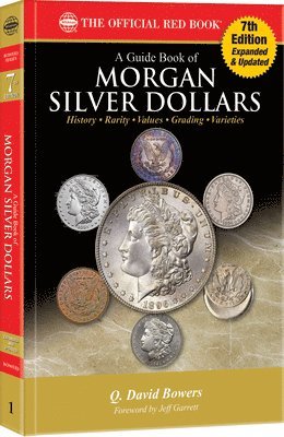 bokomslag A Morgan Silver Dollars: History, Rarity, Values, Grading, Varieties