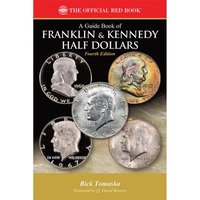 bokomslag A Guide Book of Franklin & Kennedy Half Dollars: History, Rarity, Values, Grading, Varieties