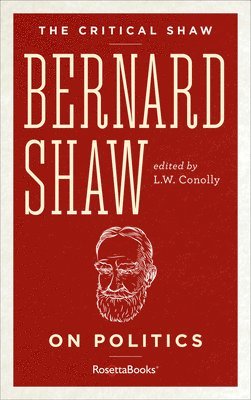 Bernard Shaw on Politics 1