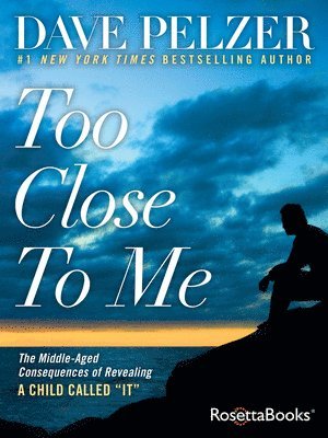 Dave Pelzer - Too Close to Me, Häftad