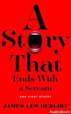 James Leo Herlihy - Story That Ends with a Scream, Häftad