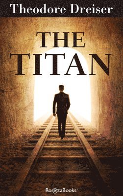 Theodore Dreiser - Titan Volume 2, Häftad