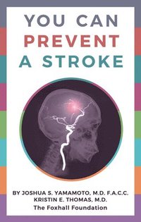 bokomslag You Can Prevent a Stroke