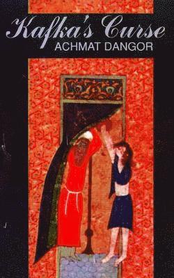 Achmat Dangor - Kafka's Curse, Häftad