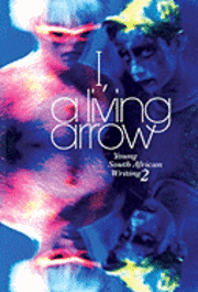 bokomslag I, a Living Arrow