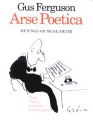 Gus Ferguson - Arse Poetica, Häftad