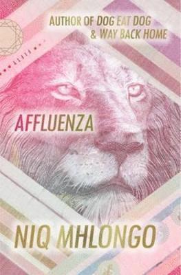 Niq Mhlongo - Affluenza, Häftad