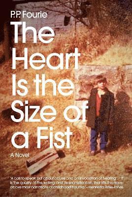 The Heart Is the Size of a Fist 1
