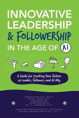 bokomslag Innovative Leadership & Followership in the Age of AI