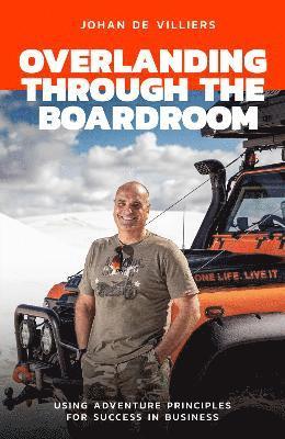 Overlanding Through the Boardroom 1