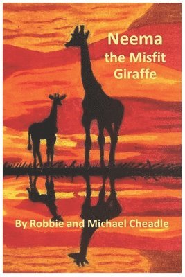 bokomslag Neema the Misfit Giraffe