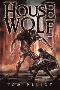 bokomslag House Wolf, The Grand Game, Book 4