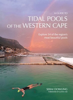 Serai Dowling - A Guide To Tidal Pools Of The Western Cape, Häftad