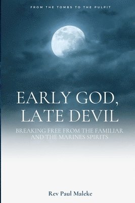 bokomslag Early God late Devil