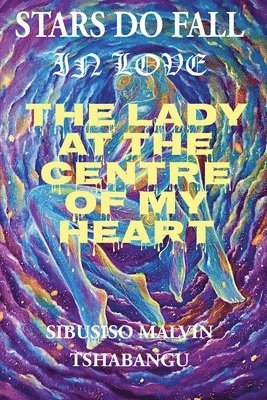 bokomslag Lady at the Centre of my Heart