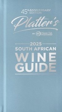 bokomslag Platter's South African Wine Guide 2025