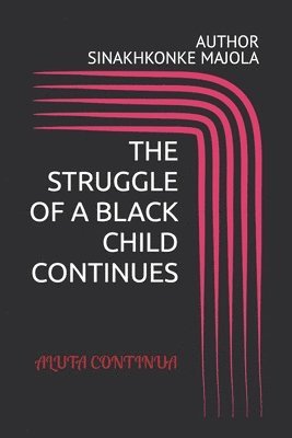 bokomslag Struggle of a Black Child Continues