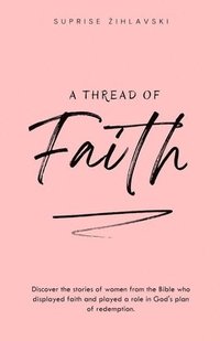 bokomslag Thread of Faith