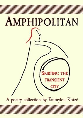 Emmylou Kotzé - Amphipolitan, Häftad