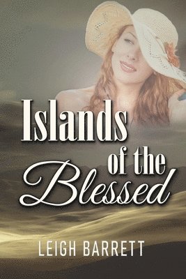 Leigh Barrett - Islands of the Blessed, Häftad