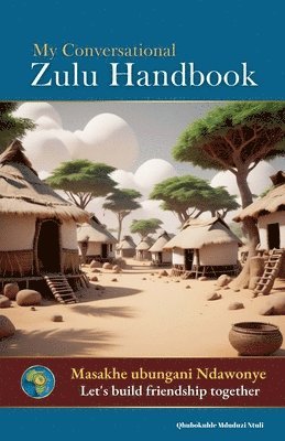 My Conversational Zulu Handbook 1