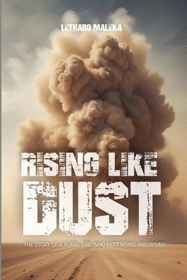 bokomslag Rising like Dust