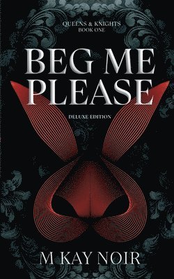 bokomslag Beg Me Please (Deluxe Edition)