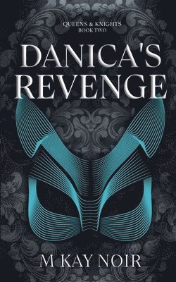 M Kay Noir, M. Kay Noir - Danica's Revenge, Häftad