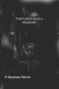 bokomslag Tortured Souls-Memoir