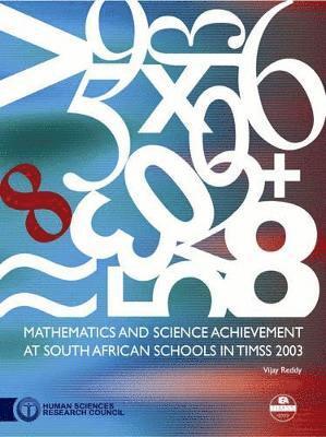 Mathematics and Science Achievement at South African Schools in TIMSS 2003 1
