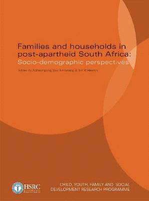Families and Households in Post-apartheid South Africa 1