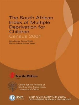 Helen Barnes, Gemma Wright, Michael Noble, Andrew Dawes - South African Index of Multiple Deprivation for Children, Häftad